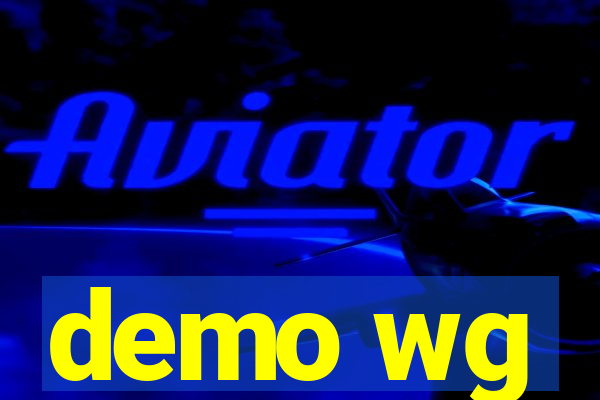 demo wg