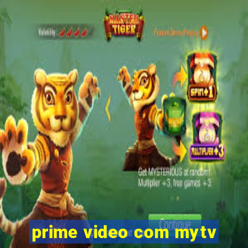 prime video com mytv