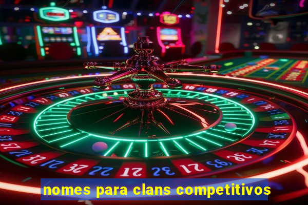 nomes para clans competitivos