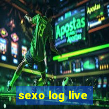 sexo log live