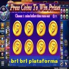 brl brl plataforma