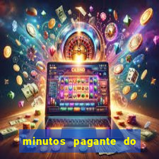 minutos pagante do fortune tiger