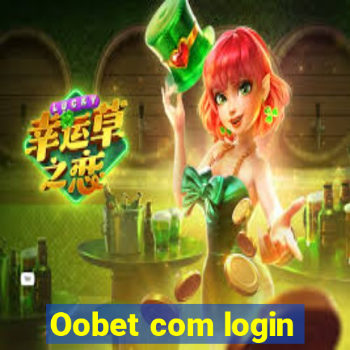 Oobet com login