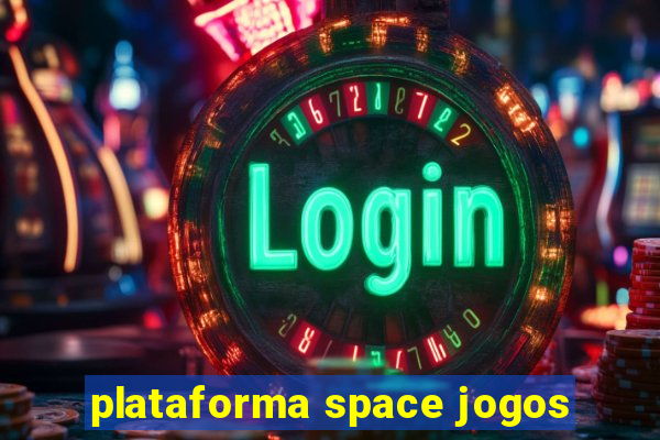 plataforma space jogos