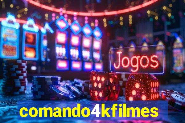 comando4kfilmes.com