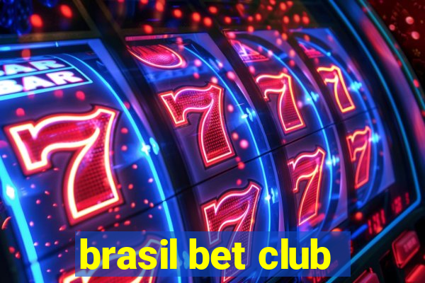 brasil bet club