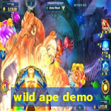 wild ape demo