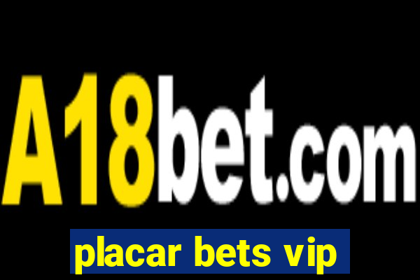 placar bets vip