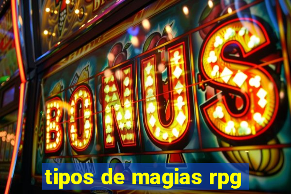 tipos de magias rpg