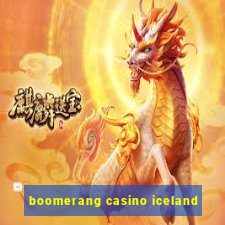 boomerang casino iceland