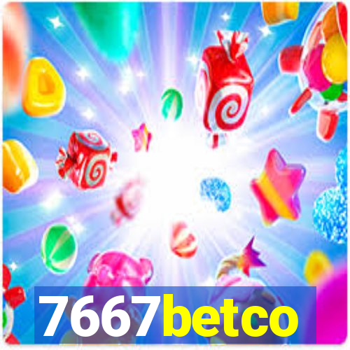 7667betco