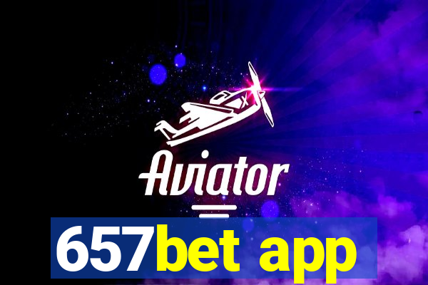 657bet app