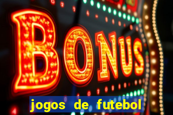 jogos de futebol com dinheiro infinito