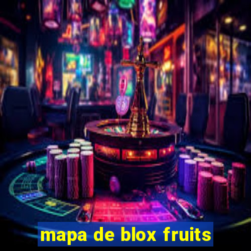 mapa de blox fruits