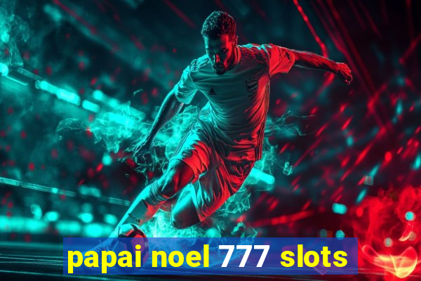 papai noel 777 slots