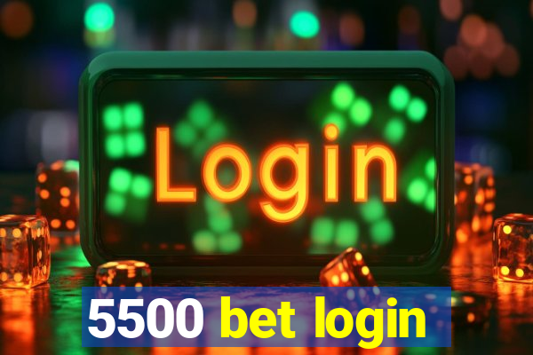 5500 bet login