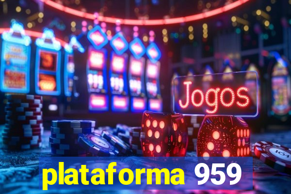 plataforma 959