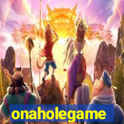 onaholegame