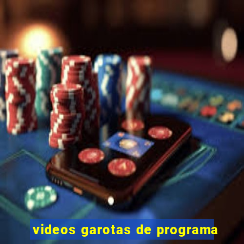 videos garotas de programa