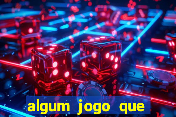 algum jogo que paga de verdade