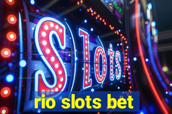 rio slots bet