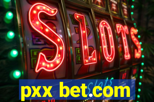 pxx bet.com