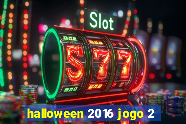 halloween 2016 jogo 2