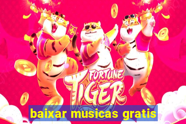 baixar musicas gratis