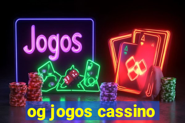 og jogos cassino