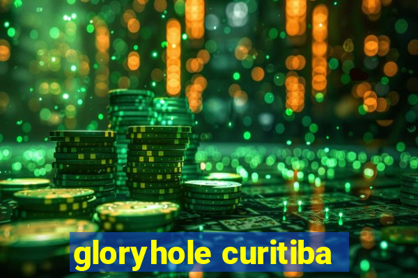 gloryhole curitiba