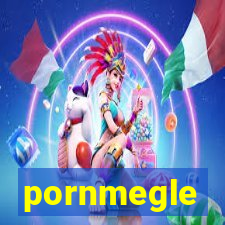 pornmegle