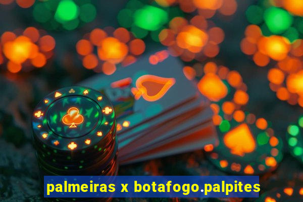 palmeiras x botafogo.palpites