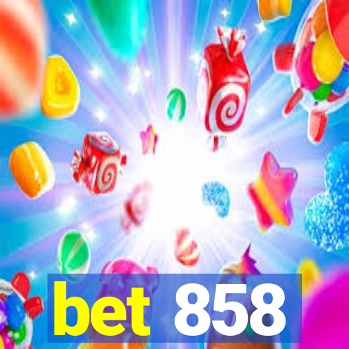 bet 858