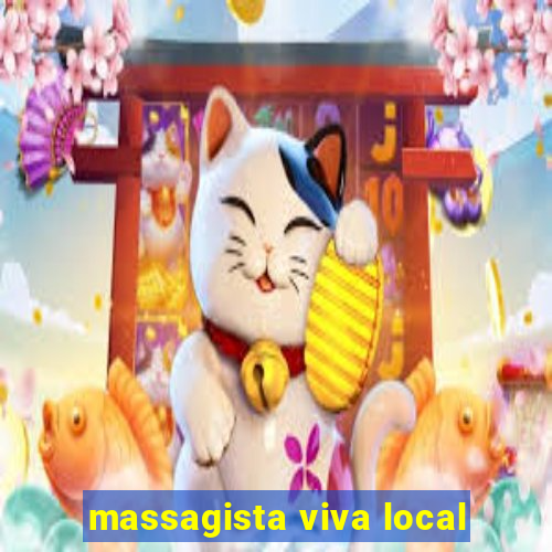 massagista viva local