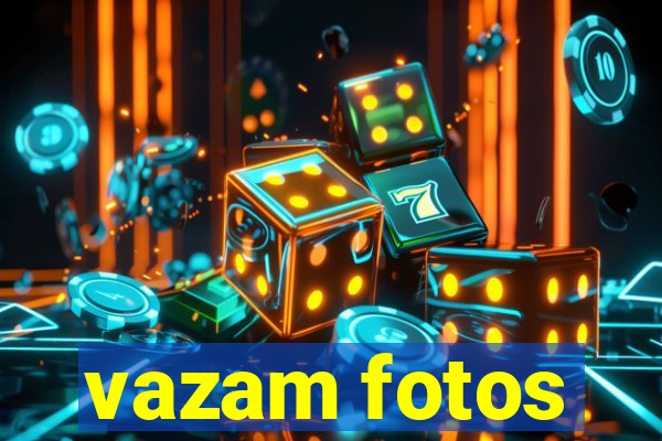 vazam fotos