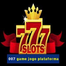 007 game jogo plataforma