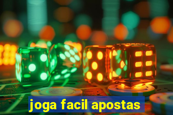 joga facil apostas