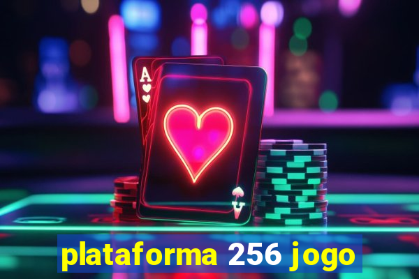 plataforma 256 jogo