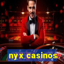 nyx casinos