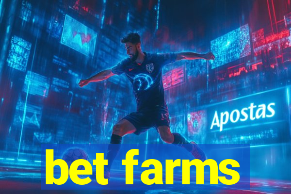 bet farms