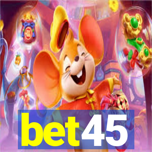 bet45