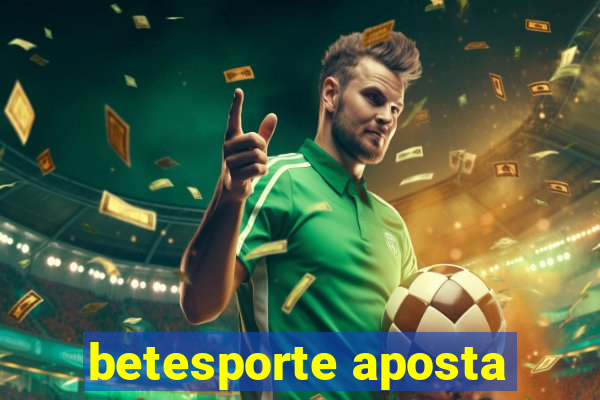 betesporte aposta