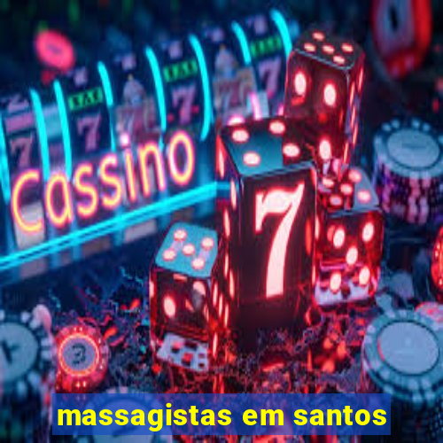 massagistas em santos