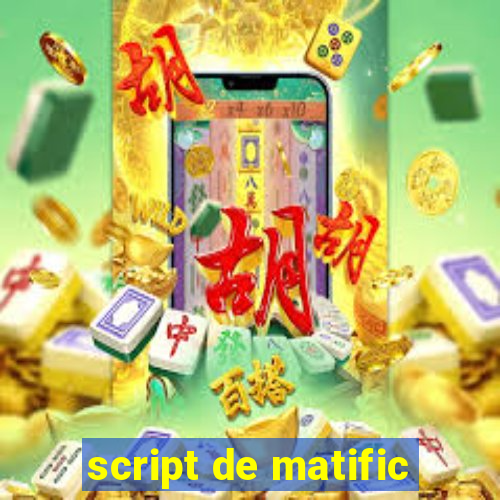 script de matific