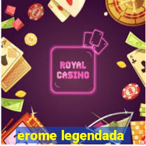 erome legendada