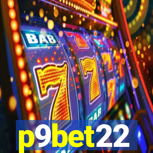 p9bet22