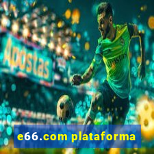 e66.com plataforma