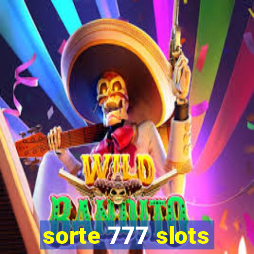 sorte 777 slots