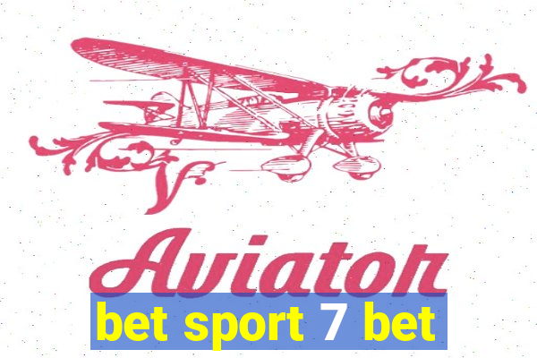 bet sport 7 bet