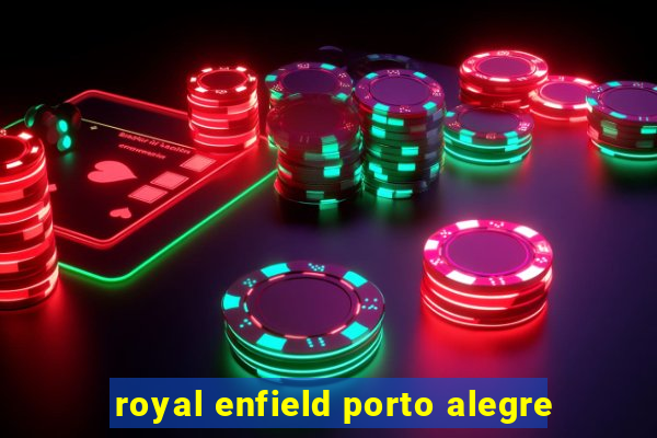 royal enfield porto alegre